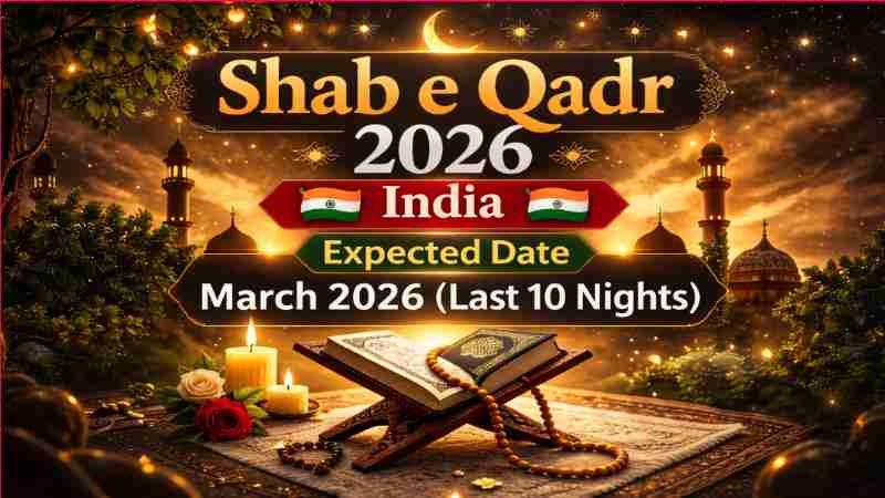 Shab e Qadr 2026 Date in India