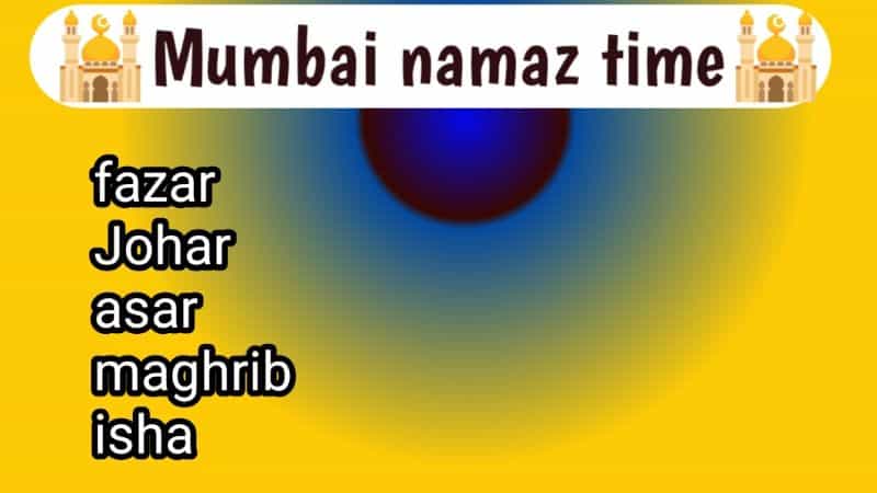 Mumbai namaz Time today